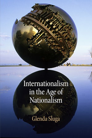 Internationalism in the Age of Nationalism