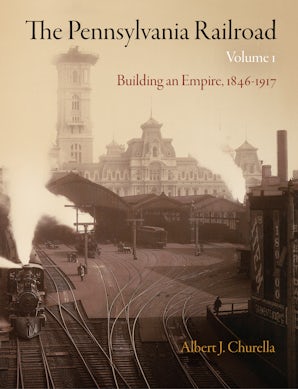 The Pennsylvania Railroad, Volume 1