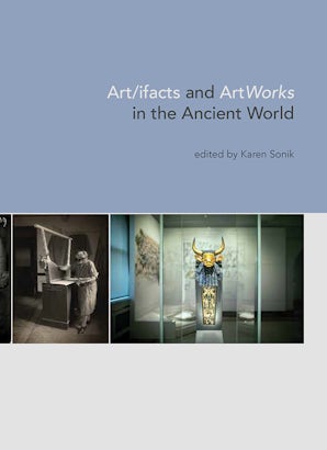 Art/ifacts and ArtWorks in the Ancient World